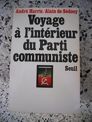 Bild des Verkufers fr Voyage a l'interieur du Parti communiste zum Verkauf von Frederic Delbos