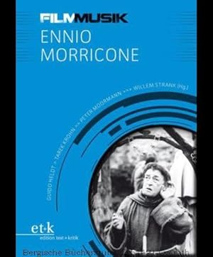 Seller image for Ennio Morricone. (FilmMusik Bd.1). for sale by Antiquariat Bergische Bcherstube Mewes