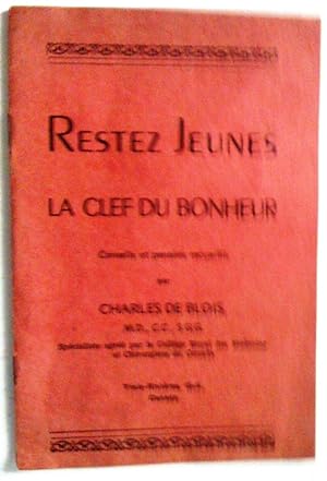 Seller image for Restez jeunes, la clef du bonheur for sale by Claudine Bouvier
