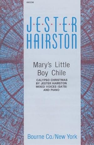 Mary's Little Boy Chile (Calypso Christmas) - SATB & Piano