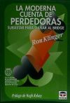 Seller image for LA MODERNA CUENTA DE PERDEDORAS for sale by AG Library