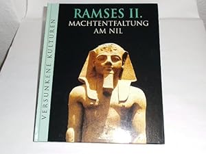 Ramses II. - Machtentfaltung am Nil.