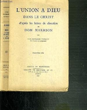 Seller image for L'UNION A DIEU DANS LE CHRIST D'APRES LES LETTRES DE DIRECTION DE DOM MARIMION for sale by Le-Livre