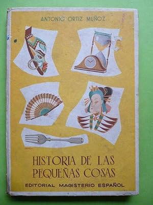Imagen del vendedor de Historia de las Pequeas Cosas. a la venta por Carmichael Alonso Libros