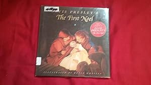 Seller image for ELVIS PRESLEY'S THE FIRST NOEL for sale by Betty Mittendorf /Tiffany Power BKSLINEN