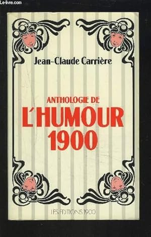 Bild des Verkufers fr ANTHOLOGIE DE L'HUMOUR 1900. zum Verkauf von Le-Livre