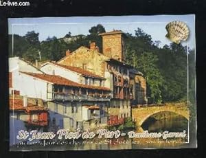 Imagen del vendedor de ST JEAN PIED DE PORT - DONIBANE GARAZI AU CARREFOUR DES CHEMINS DE ST-JACQUES, SON HISTOIRE. a la venta por Le-Livre