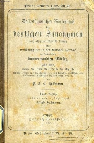 Bild des Verkufers fr VOLKSTHMLICHES WRTERBUCH DER DEUTSCHEN SYNONYMEN NACH ALPHABETISCHER ORDNUNG ODER ERKLRUNG DER IN DER DEUTSCHEN SPRACHE VORKOMMENDEN SINNVERWANDTEN WRTER zum Verkauf von Le-Livre