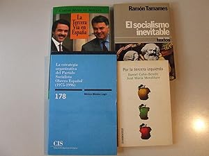 Imagen del vendedor de LA TERCERA VA EN ESPAA+POR LA TERCERA IZQUIERDA+EL SOCIALISMO INEVITABLE+LA ESTRATEGIA ORGANIZATIVA DEL PARTIDO SOCIALISTA OBRERO ESPAOL (1975-1996) a la venta por Libros Dickens