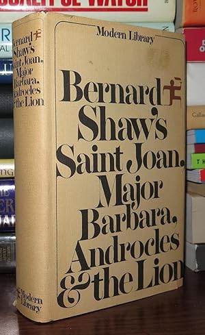 Seller image for BERNARD SHAW'S SAINT JOAN, MAJOR BARBARA, ANDROCLES AND THE LION for sale by Rare Book Cellar