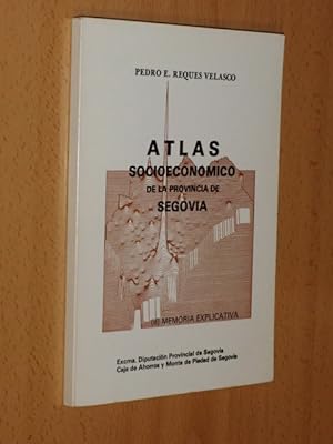 Imagen del vendedor de ATLAS SOCIOECONMICO DE LA PROVINCIA DE SEGOVIA II - Memoria explicativa a la venta por Libros del Reino Secreto