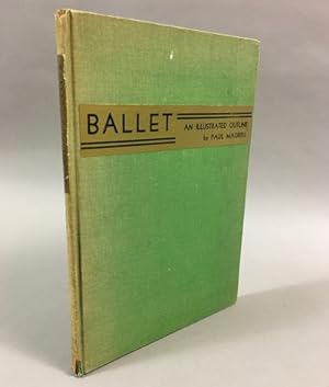 Ballet, an Illustrated Outline