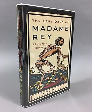 The Last Days of Madame Rey: A Stephan Raszer Investigation