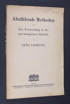 Bild des Verkufers fr Abzhlende Methoden und ihre Verwendung in der psychologischen Statistik, von Otto Lipmann. zum Verkauf von Antiquariat Kretzer