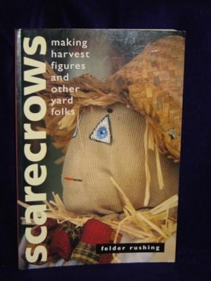 Seller image for Scarecrows: making harvest figures and other yard folks for sale by Gil's Book Loft