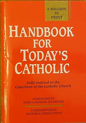 Imagen del vendedor de Handbook for Today's Catholic: Fully Indexed to the Catechism of the Catholic Church a la venta por Faith In Print