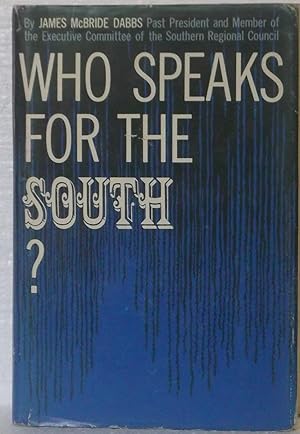 Image du vendeur pour Who Speaks for the South? mis en vente par Bob's Book Journey