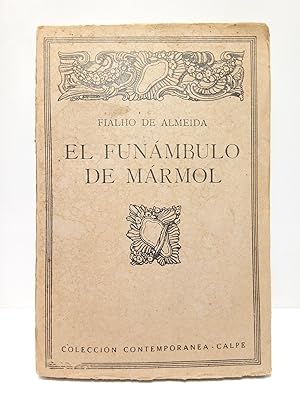 El funámbulo de mármol / Traducción del portugués por P. Blanco Suarez