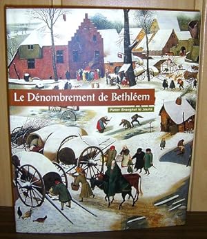 Image du vendeur pour Le Denombrement de Bethleem de Pieter Brueghel le Jeune ou La peinture de pere en fils : [exposition, Manderen, Chateau de Malbrouck, 15 avril-16 juillet 2000] mis en vente par Antiquariat Peda