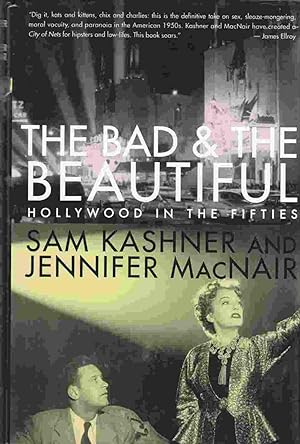 Seller image for The Bad & the Beautiful: Hollywood in the Fifties for sale by Riverwash Books (IOBA)