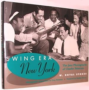 Bild des Verkufers fr Swing Era New York: The Jazz Photographs of Charles Peterson zum Verkauf von Alex Simpson