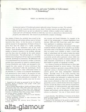 THE COMPUTER, THE HISTORIAN, AND SOME VARIABLES OF ACHIEVEMENT: A METHODOLOGY; Reprint from Compu...