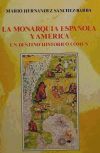 Bild des Verkufers fr La monarqua espaola y Amrica zum Verkauf von AG Library