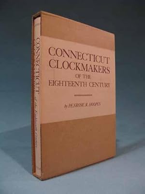 Seller image for Connecticut Clockmakers of the Eighteenth Century [18th; clock makers] for sale by Seacoast Books