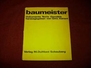 Bild des Verkufers fr baumeister. : Dokumente, Texte, Gemlde. [Katalog d. Kunsthalle Tbingen.] zum Verkauf von Der-Philo-soph