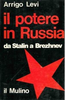 Bild des Verkufers fr Il potere in Russia da Stalin a Brezhnev. zum Verkauf von Libreria Piani