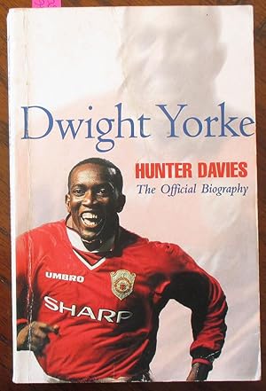 Seller image for Dwight Yorke: The Official Biography for sale by Reading Habit