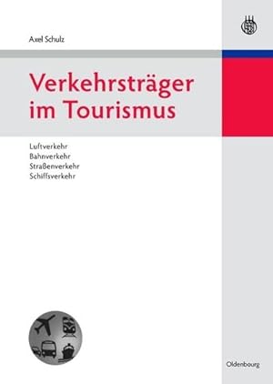 Seller image for Verkehrstrger im Tourismus for sale by BuchWeltWeit Ludwig Meier e.K.