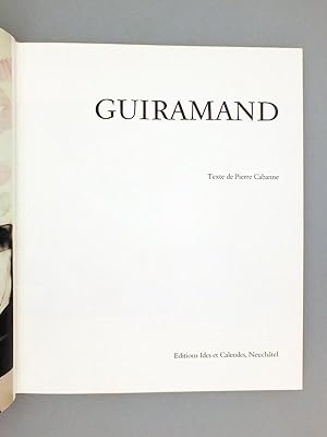 Guiramand. [ Livre ddicac par Guiramand ]: CABANNE, Pierre ; GUIRAMAND