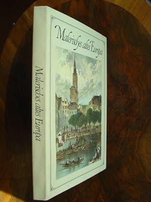Bild des Verkufers fr Malerisches altes Europa. Romantische Ansichten von Stdten und Schlssern der guten alten Zeit. Mit einer Einfhrung von Egon Schramm. beraus reich illustriert mit teils farbigen Reproduktionen alter Lithos und Stiche. zum Verkauf von Antiquariat Tarter, Einzelunternehmen,