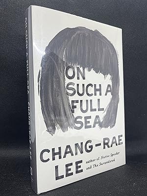 Seller image for On Such A Full Sea (Signed First Edition) for sale by Dan Pope Books