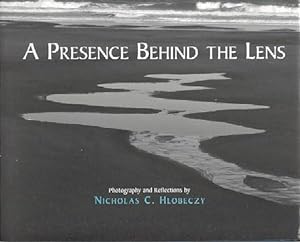 Seller image for A PRESENCE BEHIND THE LENS.: Photography and Reflections for sale by By The Way Books