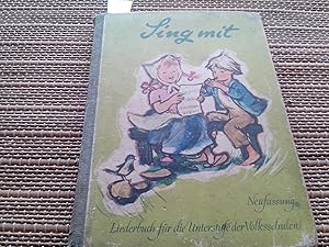 Seller image for Sing mit. Liederbuch fr volksschulen. Unterstufe. for sale by Librera "Franz Kafka" Mxico.