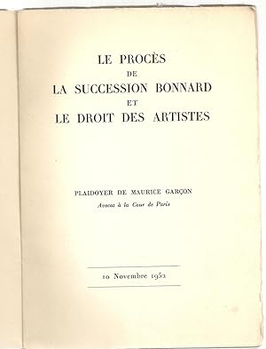 Le procès de la succession Bonnard et le droit des artistes. Plaidoyer de Maurice Garçon.