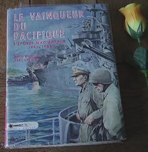 Bild des Verkufers fr Le vainqueur du pacifique L'pope Mac Arthur 1941-1951 zum Verkauf von Bonnaud Claude