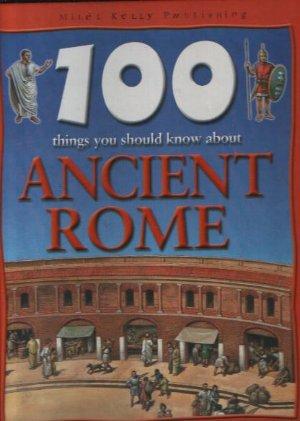 Seller image for 100 Things You Should Know about Ancient Rome for sale by N. Marsden