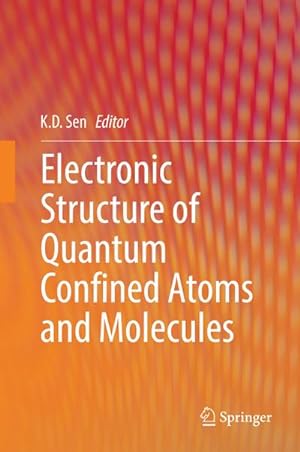 Seller image for Electronic Structure of Quantum Confined Atoms and Molecules for sale by AHA-BUCH GmbH
