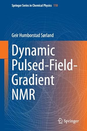 Immagine del venditore per Dynamic Pulsed-Field-Gradient NMR venduto da AHA-BUCH GmbH