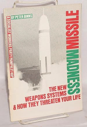 Missile madness: the new weapons systems and how they threaten your life