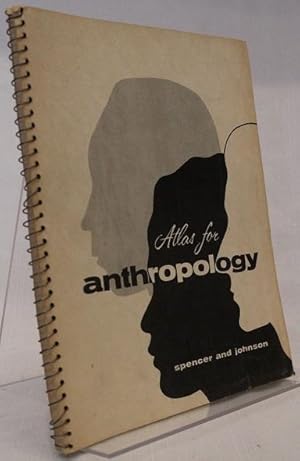 Immagine del venditore per Atlas for Anthropology venduto da The Book Collector, Inc. ABAA, ILAB