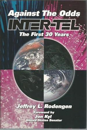 Seller image for Against the Odds: Inter-Tel, The First 30 Years for sale by Bookfeathers, LLC