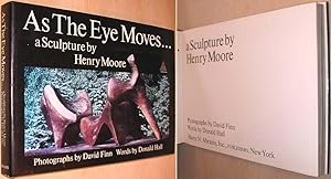 Seller image for As the Eye Moves . a Sculpture by Henry Moore for sale by Alex Simpson