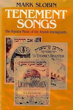 Seller image for TENEMENT SONGS: POPULAR MUSIC OF JEWISH IMMIGRANTS for sale by Antic Hay Books