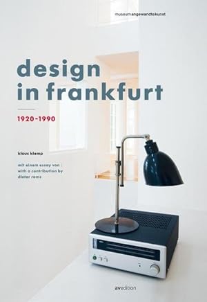 Bild des Verkufers fr Design in Frankfurt 1920-1990 : Design in Frankfurt 1920-1990 zum Verkauf von AHA-BUCH GmbH