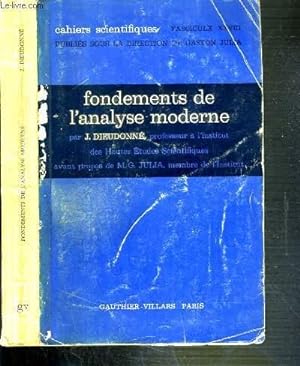 Bild des Verkufers fr FONDEMENTS DE L'ANALYSE MODERNE - CAHIERS SCIENTIFIQUES - FASCICULE XXVIII zum Verkauf von Le-Livre