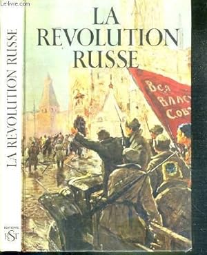 Immagine del venditore per LA REVOLUTION RUSSE / COLLECTION CARAVELLE. venduto da Le-Livre